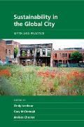 Sustainability in the Global City: Myth and Practice
