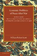 Economic Problems of Peace After War: Volume 2, the W. Stanley Jevons Lectures at University College, London, in 1918