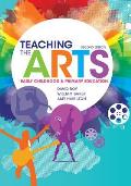 Teaching the Arts Early Childhood & Primary Education