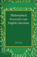 Philosophical Incursions Into English Literature