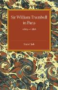 Sir William Trumbull in Paris: 1685-1686