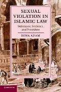 Sexual Violation in Islamic Law: Substance, Evidence, and Procedure