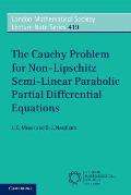 The Cauchy Problem for Non-Lipschitz Semi-Linear Parabolic Partial Differential Equations