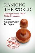 Ranking the World: Grading States as a Tool of Global Governance