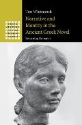 Narrative and Identity in the Ancient Greek Novel: Returning Romance