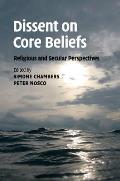 Dissent on Core Beliefs: Religious and Secular Perspectives