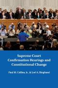 Supreme Court Confirmation Hearings & Constitutional Change