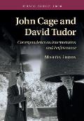 John Cage and David Tudor: Correspondence on Interpretation and Performance