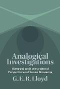 Analogical Investigations: Historical and Cross-Cultural Perspectives on Human Reasoning