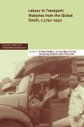 Labour in Transport Histories from the Global South C 1750 1950