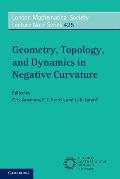Geometry Topology & Dynamics in Negative Curvature