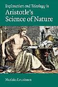 Explanation and Teleology in Aristotle's Science of Nature