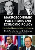 Macroeconomic Paradigms and Economic Policy: From the Great Depression to the Great Recession