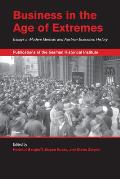 Business in the Age of Extremes: Essays in Modern German and Austrian Economic History