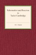 Reformation and Reaction in Tudor Cambridge