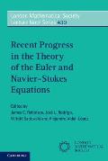 Recent Progress in the Theory of the Euler and Navier-Stokes Equations