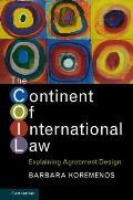 The Continent of International Law: Explaining Agreement Design