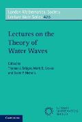 Lectures on the Theory of Water Waves