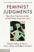Feminist Judgments: Rewritten Opinions of the United States Supreme Court