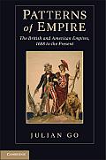 Patterns Of Empire The British & American Empires 1688 To The Present