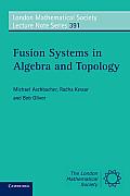 Fusion Systems in Algebra & Topology