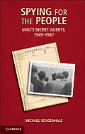 Spying For The People Maos Secret Agents 1949 1967