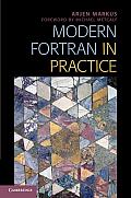 Modern FORTRAN in Practice