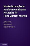 Worked Examples in Nonlinear Continuum Mechanics for Finite Element Analysis