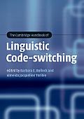 The Cambridge Handbook of Linguistic Code-Switching