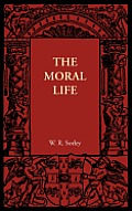 The Moral Life: And Moral Worth