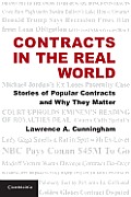 Contracts in the Real World Stories of Popular Contracts & Why They Matter