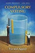 Compulsory Voting: For and Against