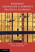 Resilient Liberalism In Europes Political Economy