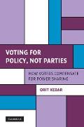 Voting for Policy, Not Parties: How Voters Compensate for Power Sharing