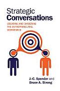 Strategic Conversations: Creating and Directing the Entrepreneurial Workforce