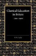 Classical Education in Britain 1500-1900