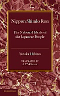 Nippon Shindo Ron: Or, the National Ideals of the Japanese People