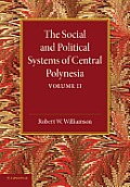 The Social and Political Systems of Central Polynesia: Volume 2