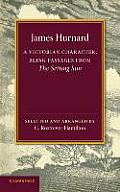 James Hurnard: A Victorian Character