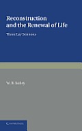 Reconstruction and the Renewal of Life: Three Lay Sermons