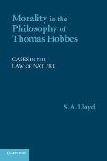 Morality in the Philosophy of Thomas Hobbes: Cases in the Law of Nature