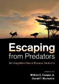 Escaping from Predators: An Integrative View of Escape Decisions