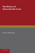 The History of Alexander the Great: Being the Syriac Version of the Pseudo-Callisthenes