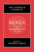 The Cambridge History of Russia: Volume 1, from Early Rus' to 1689