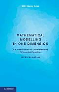 Mathematical Modelling in One Dimension: An Introduction Via Difference and Differential Equations