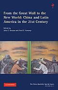 From the Great Wall to the New World: Volume 11: China and Latin America in the 21st Century