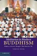 Meditation in Modern Buddhism: Renunciation and Change in Thai Monastic Life