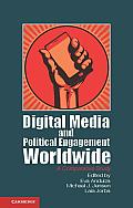 Digital Media & Political Engagement Worldwide A Comparative Study Edited By Eva Anduiza Michael James Jensen Laia Jorba