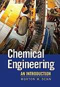 Chemical Engineering A New Introduction Morton Denn