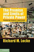 Promise & Limits Of Private Power Promoting Labor Standards In A Global Economy